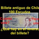 📜💰 Descubre la historia de los 🇨🇱 billetes antiguos chilenos escudos: ¿Qué valor tienen hoy en día?